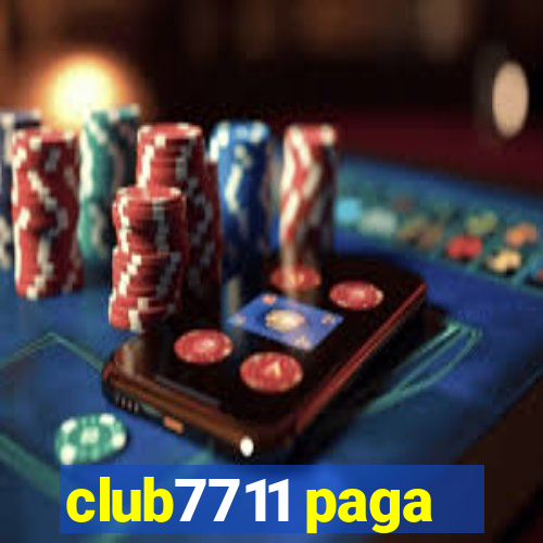 club7711 paga